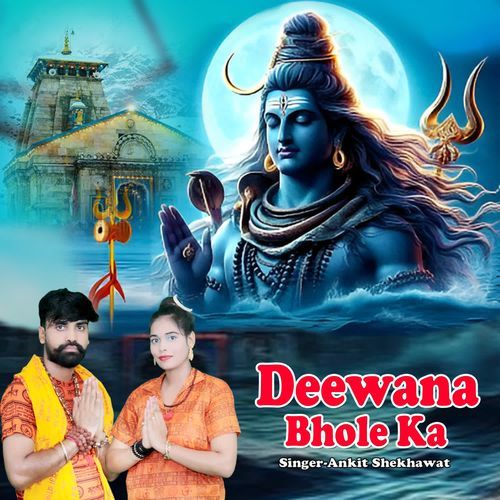 Deewana Bhole Ka Ankit Shekhawat MP3 Download