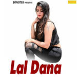 Lal Dana - Pasi Nayer Song Download