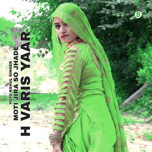 Moti Jira So Jhade H Varis Yaar Yo Yo Rahul Singer MP3 Download