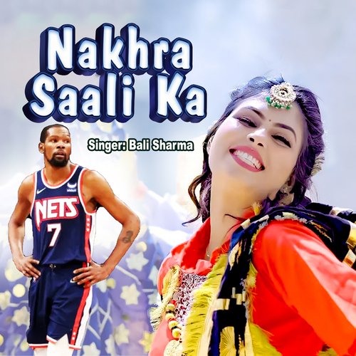 Nakhra Saali Ka Bali Sharma MP3 Download