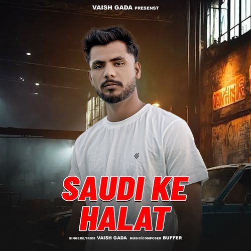 Saudi Ke Halat Vaish Gada MP3 Download