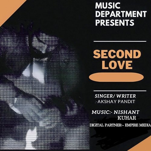 Second Love Akshay Pandit MP3 Download