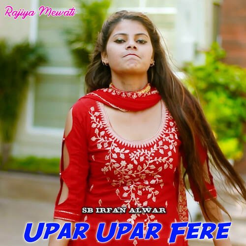 Upar Upar Fere SB Irfan Alwar MP3 Download