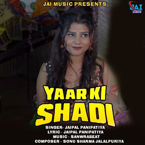 Yaar Ki Shadi Jaipal Panipatiya MP3 Download