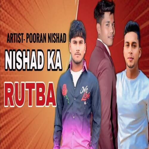NISHAD KA RUTBA POORAN NISHAD MP3 Download