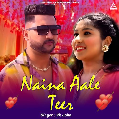 Naina Aale Teer Vk John MP3 Download