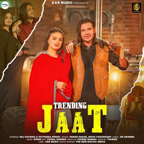 Trending Jaat (feat. Raj Kataria, Divyanka Sirohi) Shiva Choudhary MP3 Download
