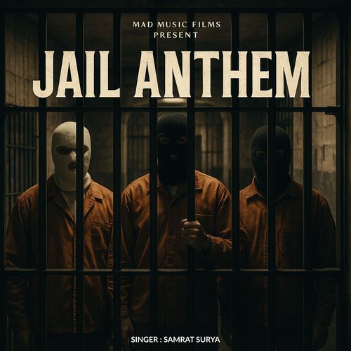 Jail Anthem Samrat Surya MP3 Download