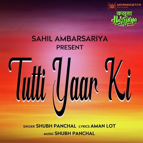 Tutti Yaar Ki (New Haryanvi Song) Shubh Panchal MP3 Download