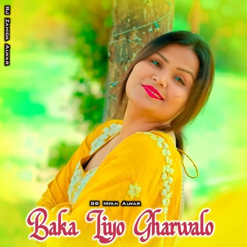 Baka Liyo Gharwalo RJ Zahida Alwar MP3 Download