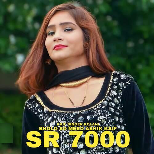 Bholo So Mero Ashik Kaif SR 7000 Kaif Singer Mewati MP3 Download
