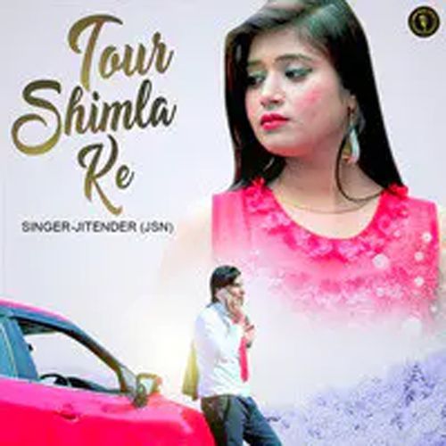 Tour Shimla Ke Jitender (JSN) MP3 Download