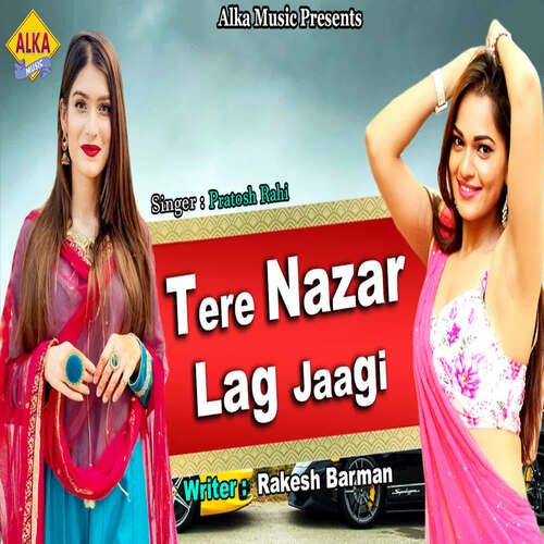 Tere Nazar Lag Jaagi Partosh Rai MP3 Download