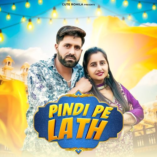Pindi Pe Lath Cute Rohilla MP3 Download
