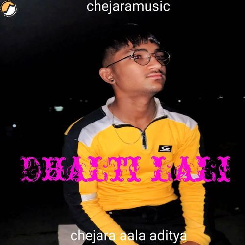 Dhalti lali Chejara aala Aditya MP3 Download
