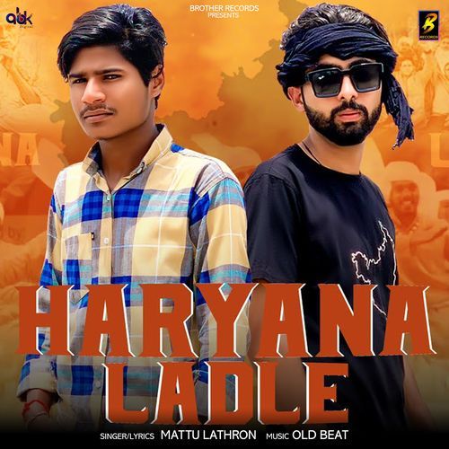 Haryana Ladle Mattu Lathron MP3 Download