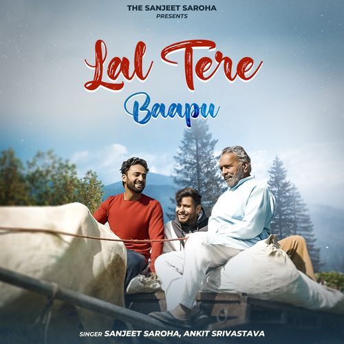 Lal Tere Baapu Ankit Srivastava MP3 Download