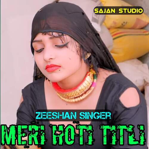Meri Hoti Titli Zeeshan Singer MP3 Download