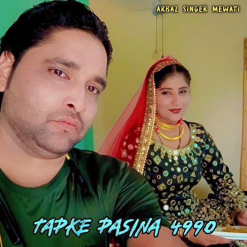 Tapke Pasina 4990 Arbaz Singer Mewati MP3 Download