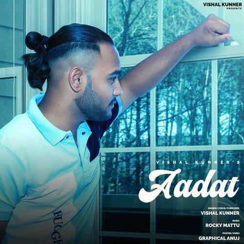 Aadat Vishal Kunner MP3 Download