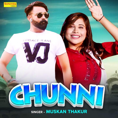 Chunni Muskan Thakur MP3 Download