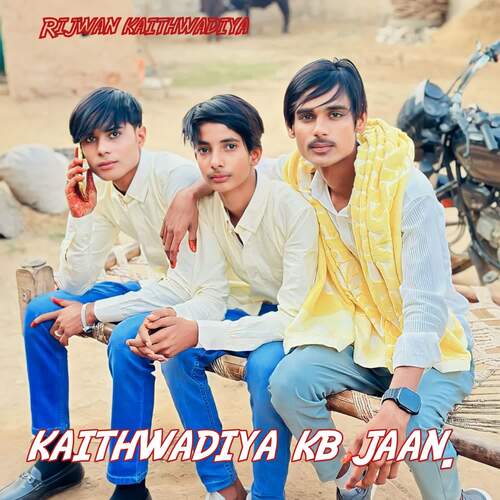 kaithwadiya kb jaan Rijwan Kaithwadiya MP3 Download