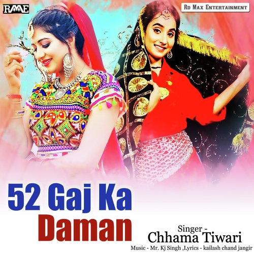 52 Gaj Ka Daman Chhama Tiwari MP3 Download