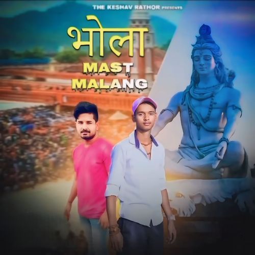 Bhola Mast Malang Ankit Bairagi MP3 Download
