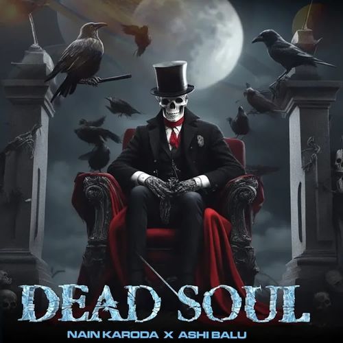Dead Soul Nain Karoda MP3 Download