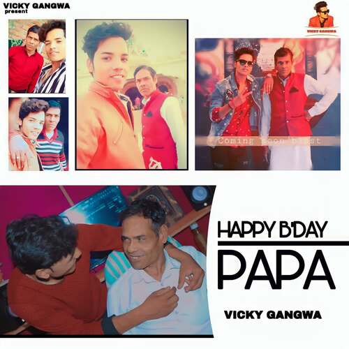 Happy B Day Papa Vicky Gangwa MP3 Download
