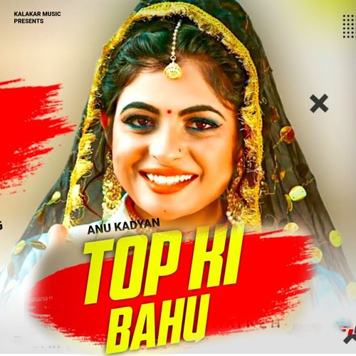 Top Ki Bahu Annu Kadyan (AK Jatti) MP3 Download