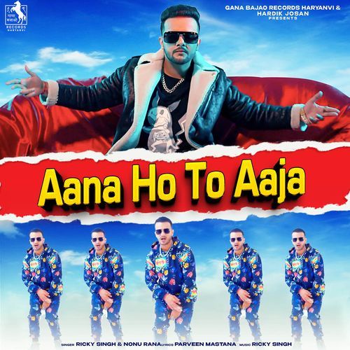Aana Ho To Aaja Nonu Rana MP3 Download