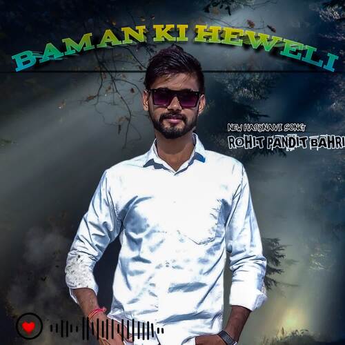 Baman Ki Heweli Rohit Pandit Bhari MP3 Download