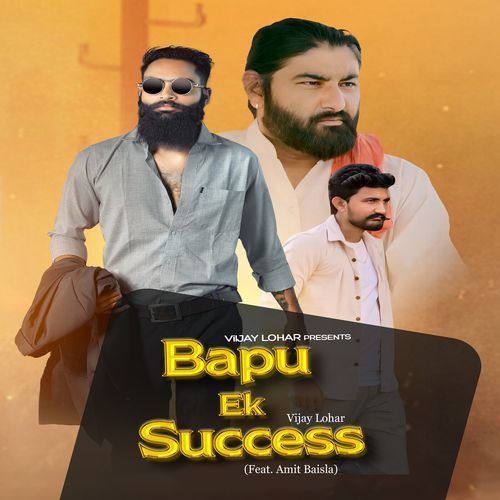 Bapu Ek Success (Feat. Amit Baisla) Vijay Lohar MP3 Download