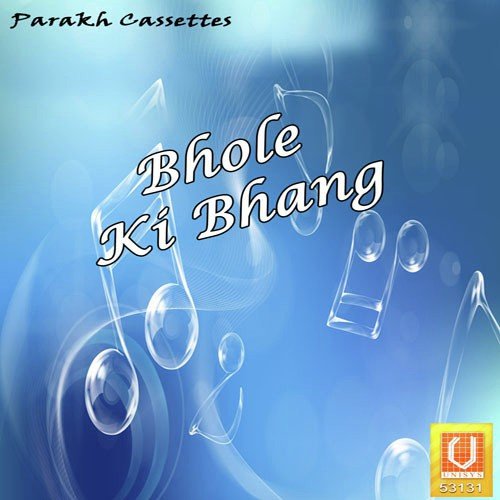 Bhole Ki Bhang Jyoti Nagar MP3 Download