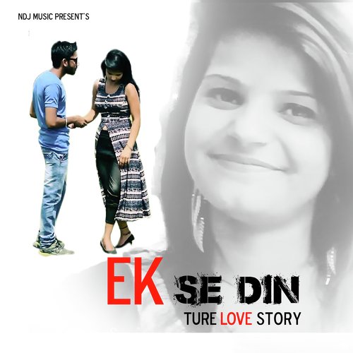 Ek Se Din True Love Story Sachin Boomke MP3 Download