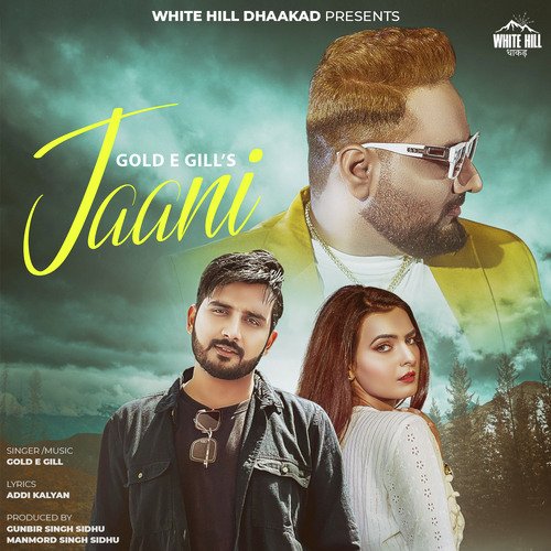 Jaani Gold E Gill MP3 Download