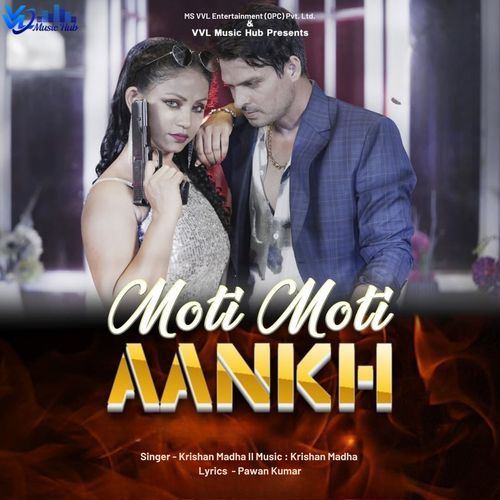 MOTI MOTI AANKH Krishan Madha MP3 Download