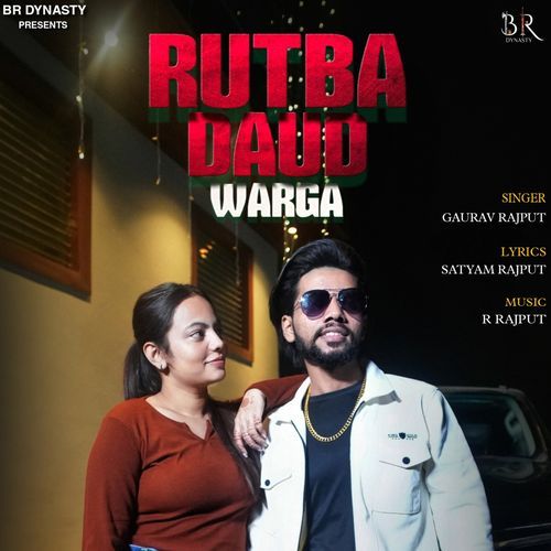 RUTBA DAUD WARGA Gaurav Rajput MP3 Download
