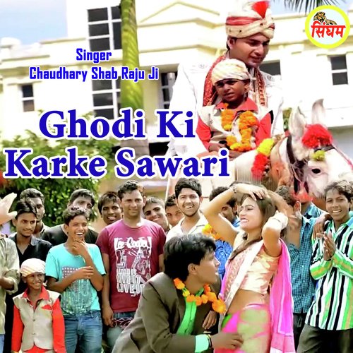 Ghodi Ki Karke Sawari Miss Chandni MP3 Download