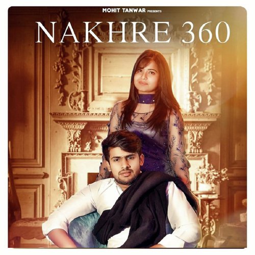 Nakhre 360 Mohit Tanwar MP3 Download