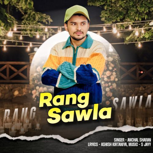 Rang Sanwla Anchal Sharan MP3 Download