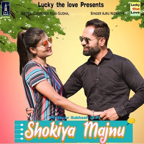 Shokiya Majnu Ajru Nidaniya MP3 Download