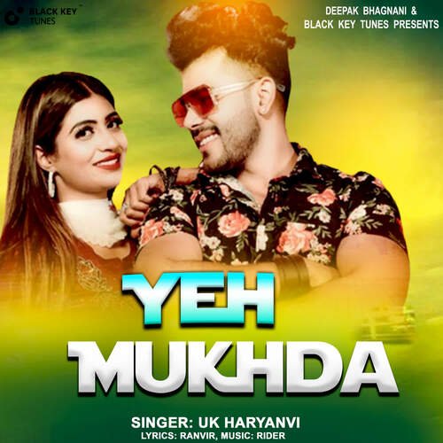 Yeh Mukhda UK Haryanvi MP3 Download