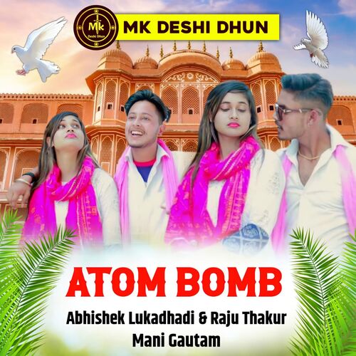 Atom Bomb Abhishek Lukadhadi MP3 Download