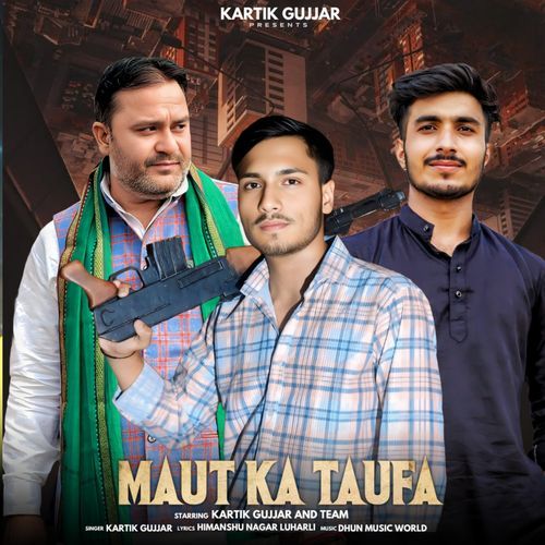 Maut ka Taufa Kartik Gurjar MP3 Download