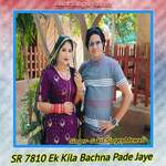 SR 7810 Ek Kila Bachna Pade Jaye Album Download