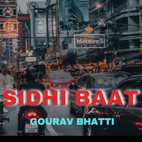 Sidhi Baat Gourav Bhatti MP3 Download