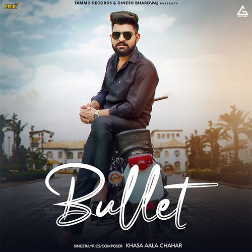 Bullet Khasa Aala Chahar MP3 Download