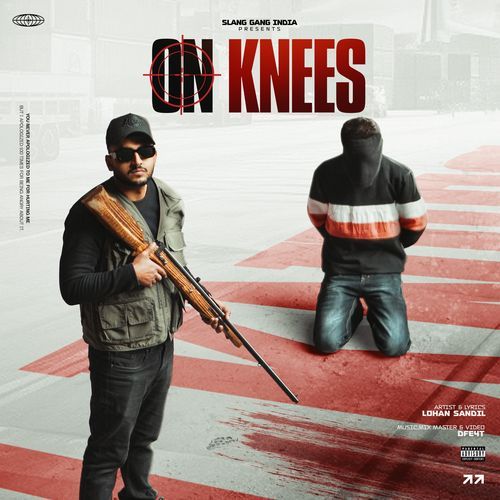 On Knees Slang Gang Artist MP3 Download